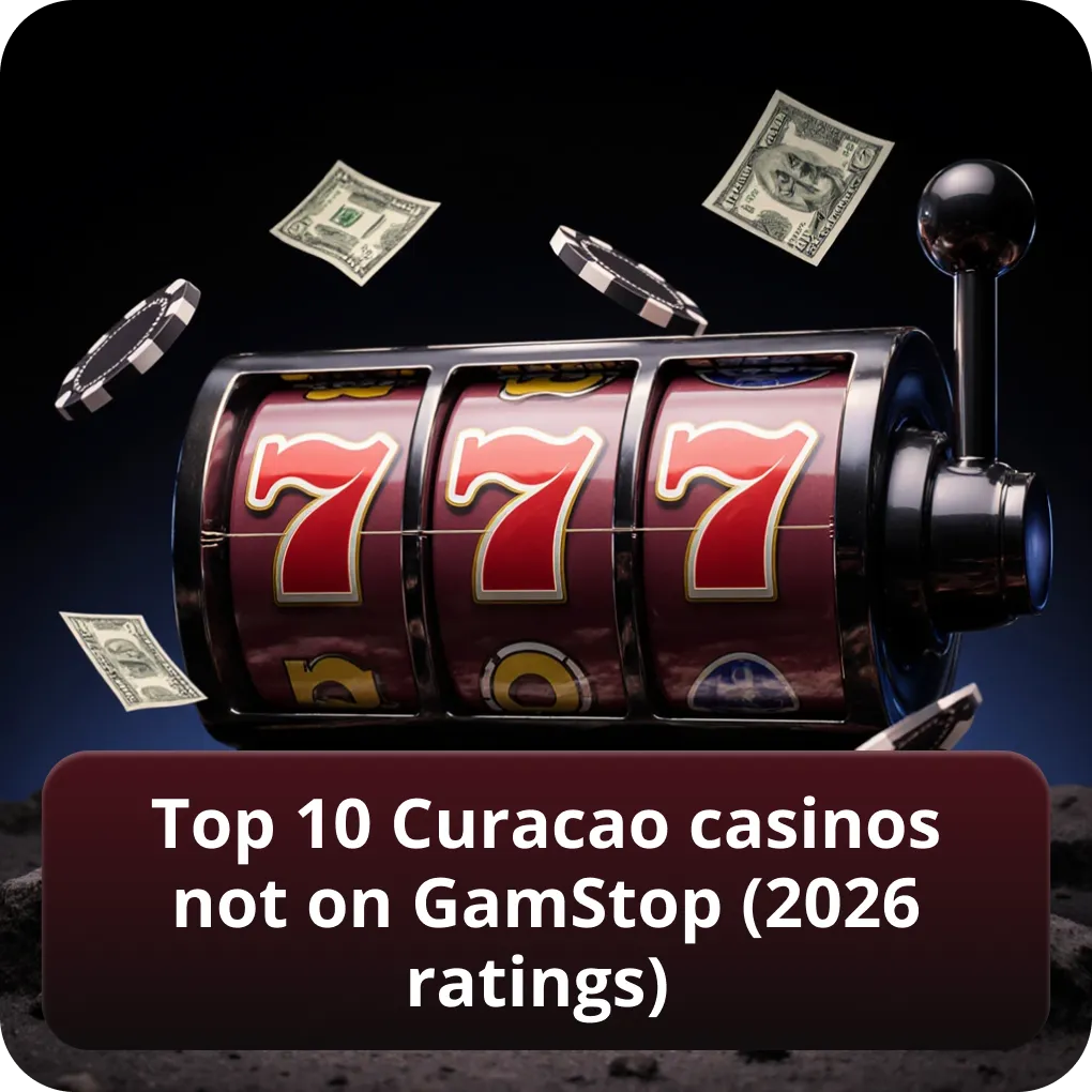 Top 10 Curacao casinos not on GamStop (2026 ratings)